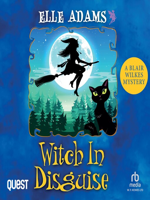 Title details for Witch in Disguise by Elle Adams - Available